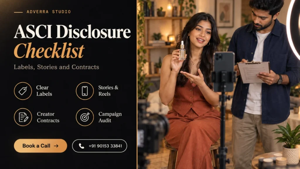 ASCI influencer disclosure checklist banner: an Indian influencer in a rust co-ord holds a serum bottle to a tripod phone while a brand manager checks a printed checklist, beside a dark editorial panel listing clear labels, Stories and Reels, creator contracts and campaign audit