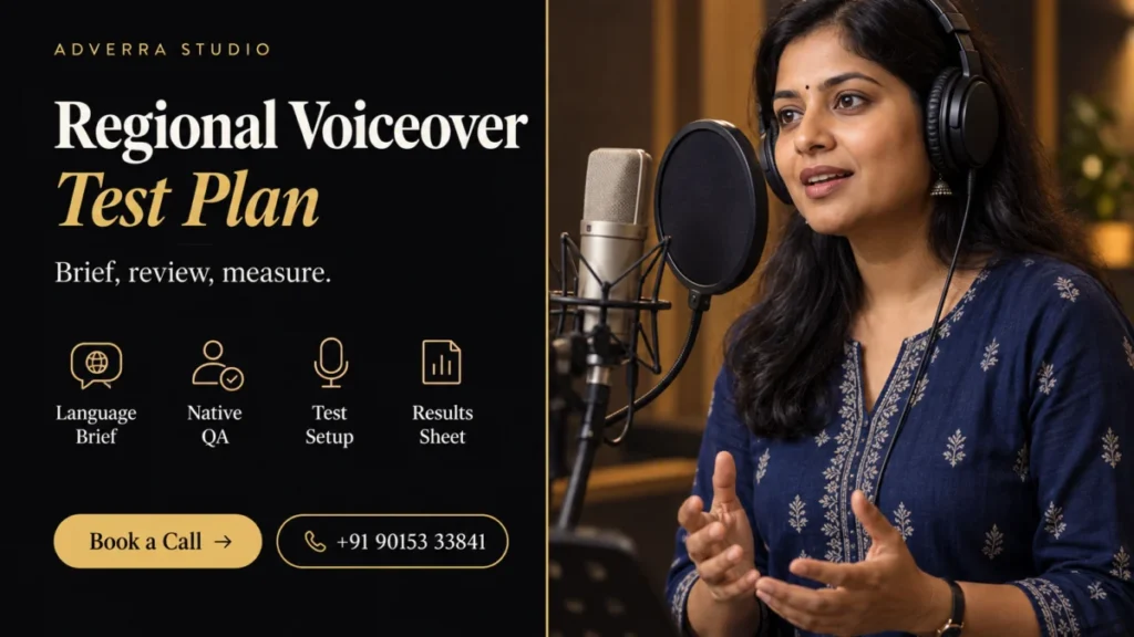 Regional voiceover testing plan: Indian voice artist records at a studio microphone beside a dark editorial panel listing language brief, native QA, test setup and results sheet